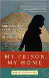 My Prison My Home by Haleh Esfandiari