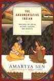 The Argumentative Indian: Writings On Indian History, Culture and Identity by by Amartya Sen 1