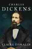 Charles Dickens: A Life by Claire Tomalin 