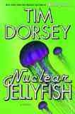 Nuclear Jellyfish by Tim Dorsey