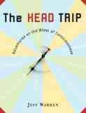 The Head Trip by Jeff Warren