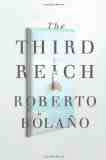 The Third Reich by Roberto Bolaño