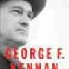Book Review: George F. Kennan: An American Life by John Lewis Gaddis 2