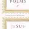 Book Review: The Poems of Jesus Christ Translated by Willis Barnstone 4