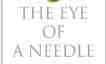 Book Review: Through the Eye of a Needle by Peter Brown 1