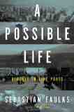 Book Review: A Possible Life: A Novel in Five Parts by Sebastian Faulks 1